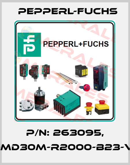 P/N: 263095, Type:OMD30M-R2000-B23-V1V1D-1L Pepperl-Fuchs