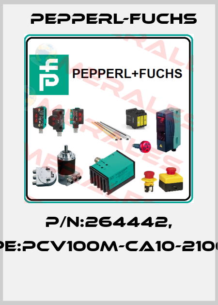 P/N:264442, Type:PCV100M-CA10-210000  Pepperl-Fuchs