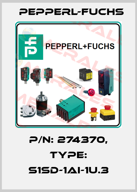 p/n: 274370, Type: S1SD-1AI-1U.3 Pepperl-Fuchs