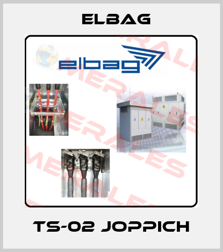 TS-02 JOPPICH Elbag