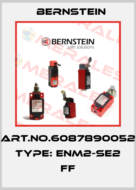 Art.No.6087890052 Type: ENM2-SE2 FF Bernstein