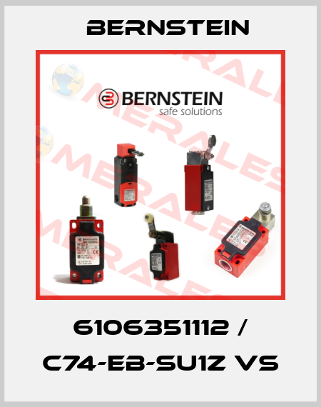 6106351112 / C74-EB-SU1Z VS Bernstein