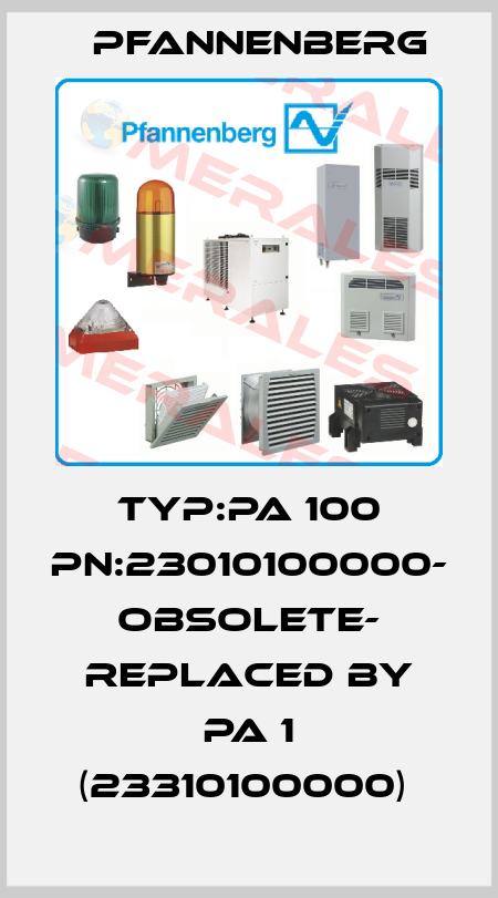TYP:PA 100 PN:23010100000- obsolete- replaced by PA 1 (23310100000)  Pfannenberg