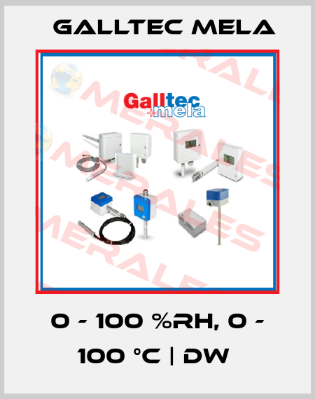 0 - 100 %RH, 0 - 100 °C | DW  Galltec Mela