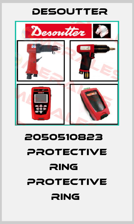 2050510823   PROTECTIVE RING   PROTECTIVE RING  Desoutter