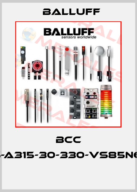 BCC A315-A315-30-330-VS85N6-150  Balluff