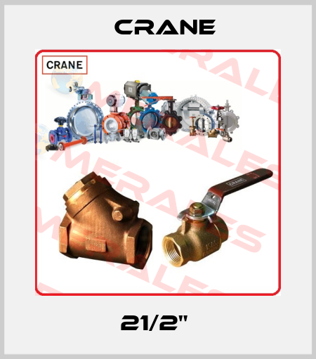21/2"  Crane