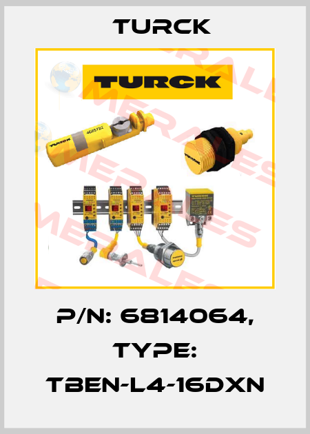 p/n: 6814064, Type: TBEN-L4-16DXN Turck