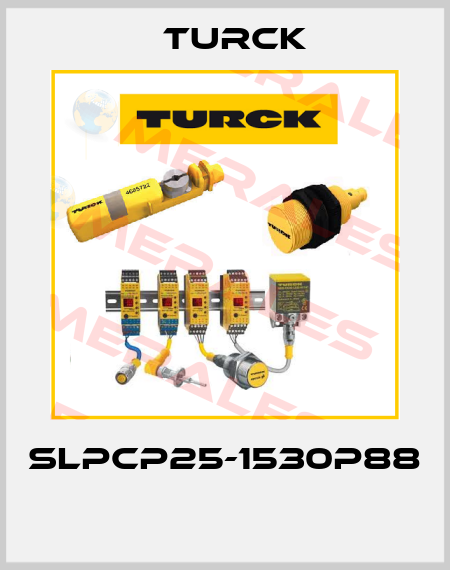 SLPCP25-1530P88  Turck