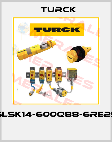 SLSK14-600Q88-6RE25  Turck