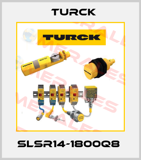 SLSR14-1800Q8  Turck