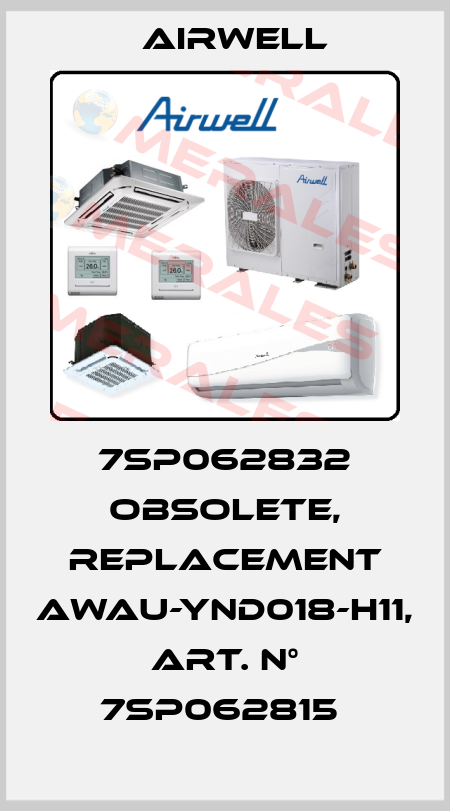 7SP062832 obsolete, replacement AWAU-YND018-H11, Art. N° 7SP062815  Airwell