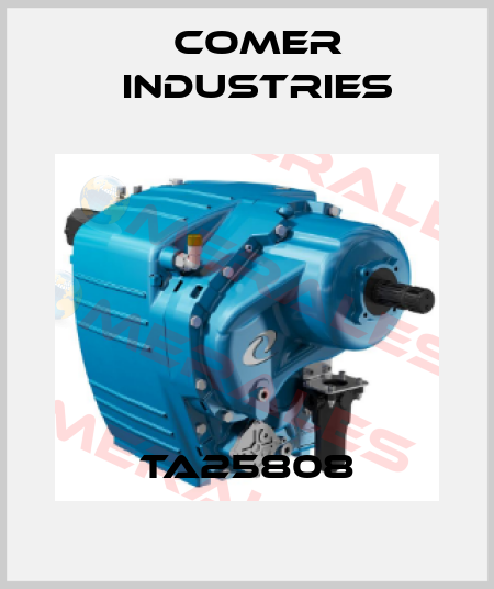 TA25808 Comer Industries