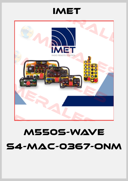 M550S-WAVE S4-MAC-0367-ONM  IMET