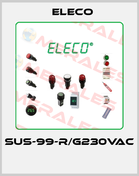 SUS-99-R/G230VAC  Eleco