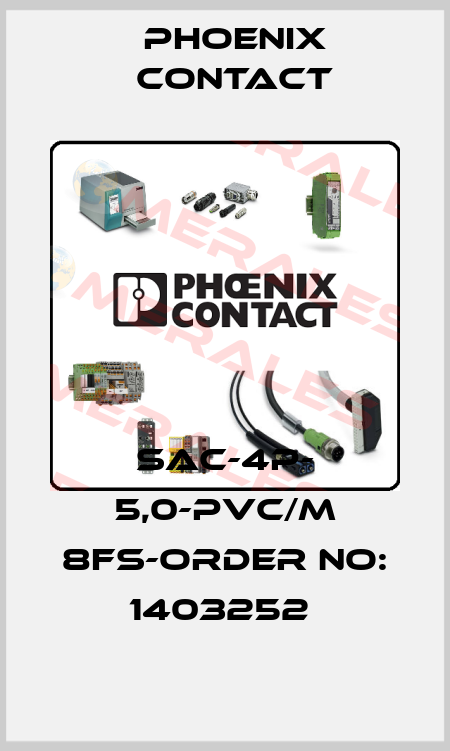 SAC-4P- 5,0-PVC/M 8FS-ORDER NO: 1403252  Phoenix Contact