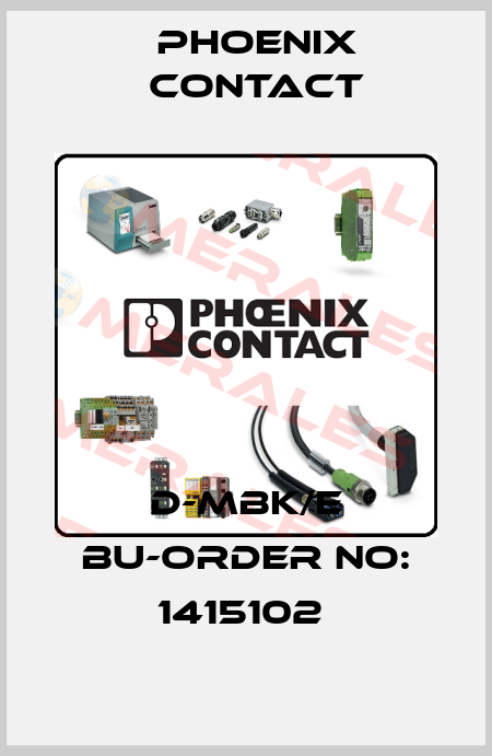 D-MBK/E BU-ORDER NO: 1415102  Phoenix Contact