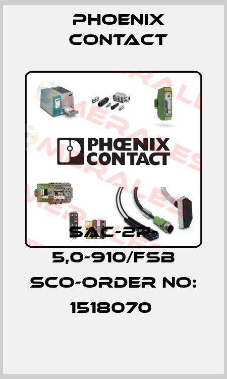 SAC-2P- 5,0-910/FSB SCO-ORDER NO: 1518070  Phoenix Contact