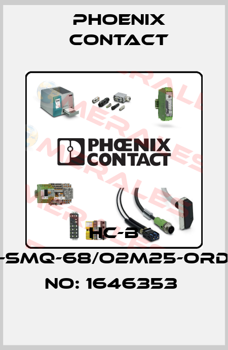 HC-B 24-SMQ-68/O2M25-ORDER NO: 1646353  Phoenix Contact