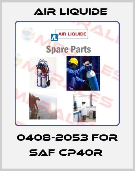 0408-2053 FOR SAF CP40R  Air Liquide