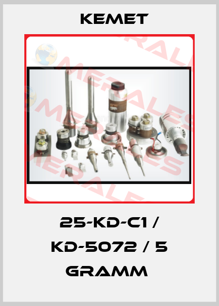 25-KD-C1 / KD-5072 / 5 Gramm  Kemet