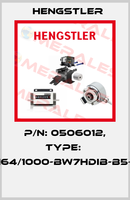 P/N: 0506012, Type:  RI64/1000-BW7HDIB-B5-O  Hengstler
