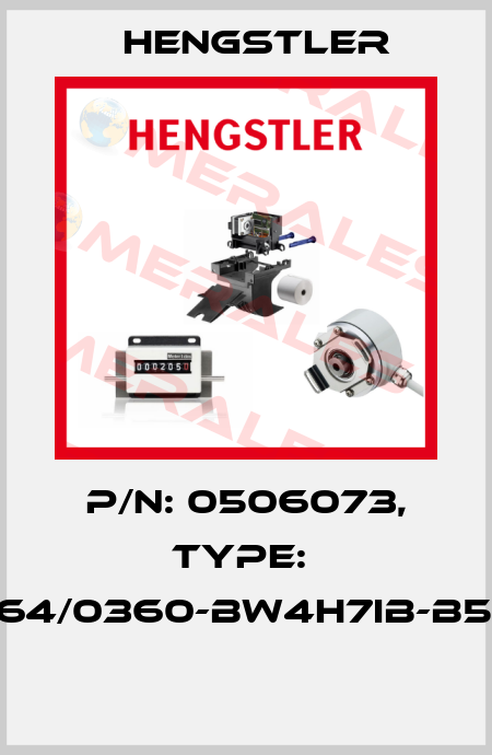 P/N: 0506073, Type:  RI64/0360-BW4H7IB-B5-O  Hengstler