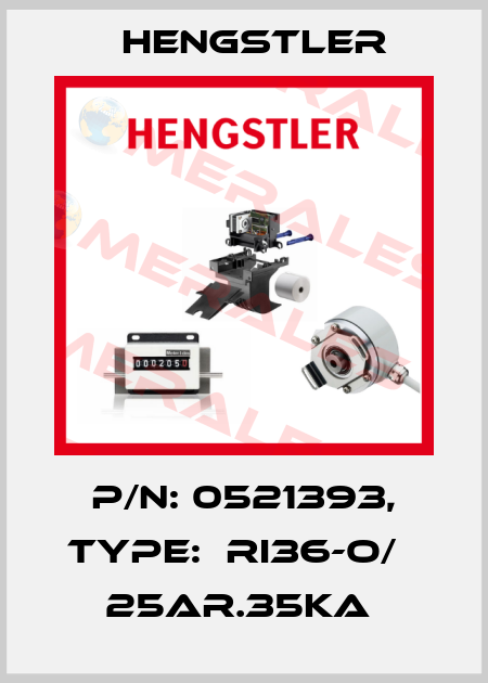 P/N: 0521393, Type:  RI36-O/   25AR.35KA  Hengstler