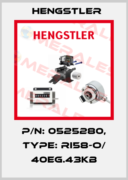 p/n: 0525280, Type: RI58-O/ 40EG.43KB Hengstler