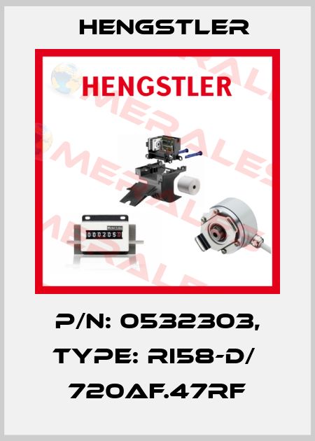 p/n: 0532303, Type: RI58-D/  720AF.47RF Hengstler