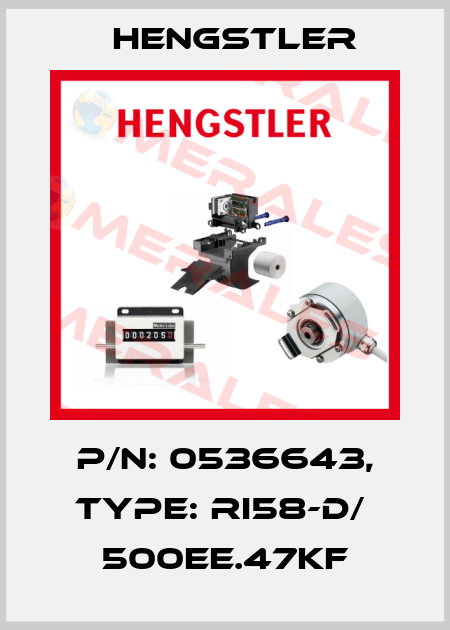 p/n: 0536643, Type: RI58-D/  500EE.47KF Hengstler