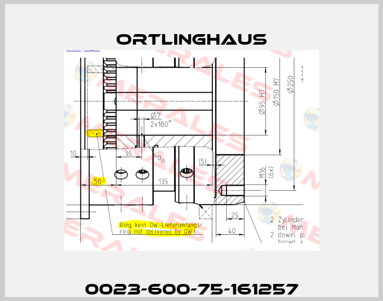 0023-600-75-161257 Ortlinghaus