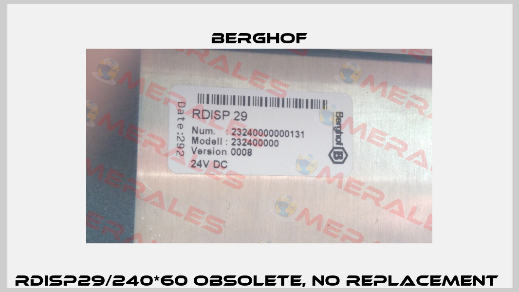 RDISP29/240*60 obsolete, no replacement  Berghof