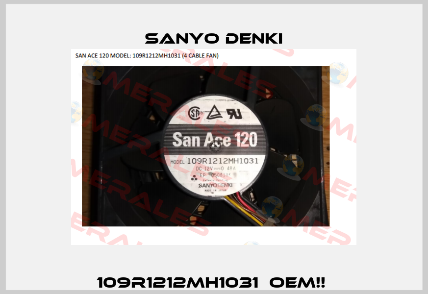 109R1212MH1031  OEM!!  Sanyo Denki