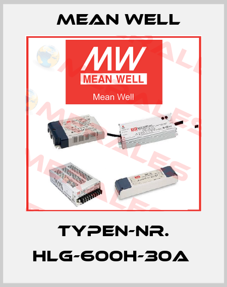 Typen-Nr. HLG-600H-30A  Mean Well