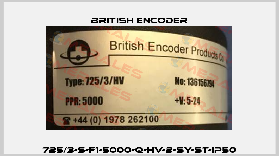 725/3-S-F1-5000-Q-HV-2-SY-ST-IP50 British Encoder
