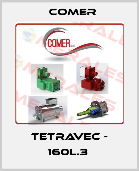 TETRAVEC - 160L.3  Comer