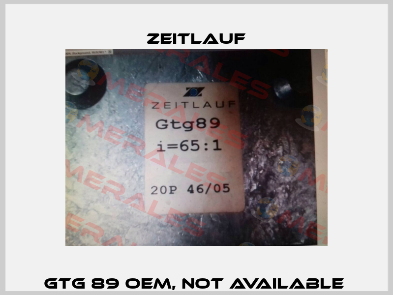 Gtg 89 OEM, not available  Zeitlauf