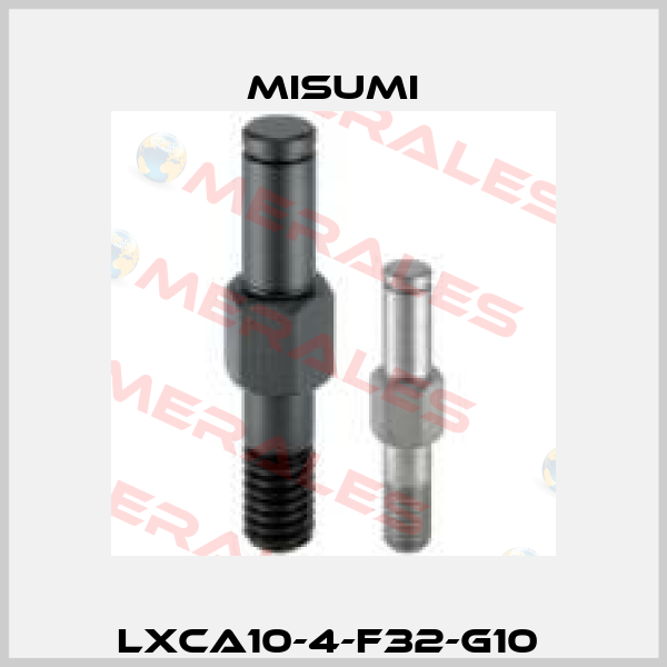 LXCA10-4-F32-G10  Misumi