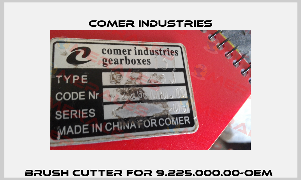 Brush cutter for 9.225.000.00-OEM  Comer Industries