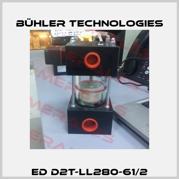 ED D2T-LL280-61/2 Bühler Technologies