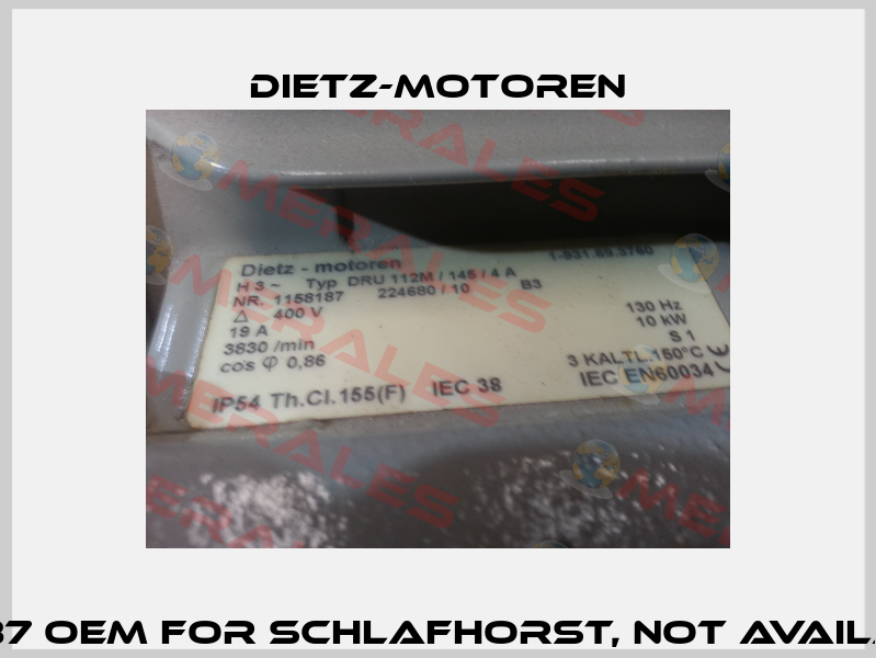 1158187 OEM for Schlafhorst, not available  Dietz-Motoren