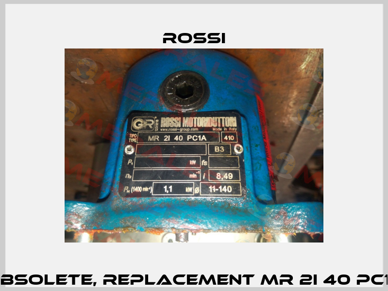 MR 2I 40 PC1A obsolete, replacement MR 2I 40 PC1A - 11x140 - 8,49  Rossi