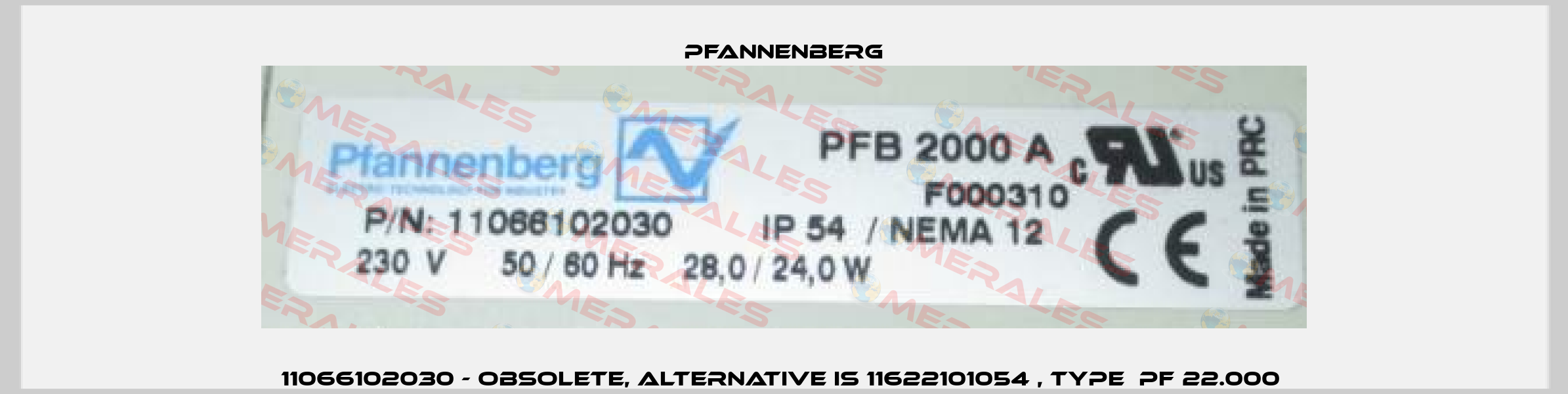 11066102030 - obsolete, alternative is 11622101054 , type  PF 22.000  Pfannenberg