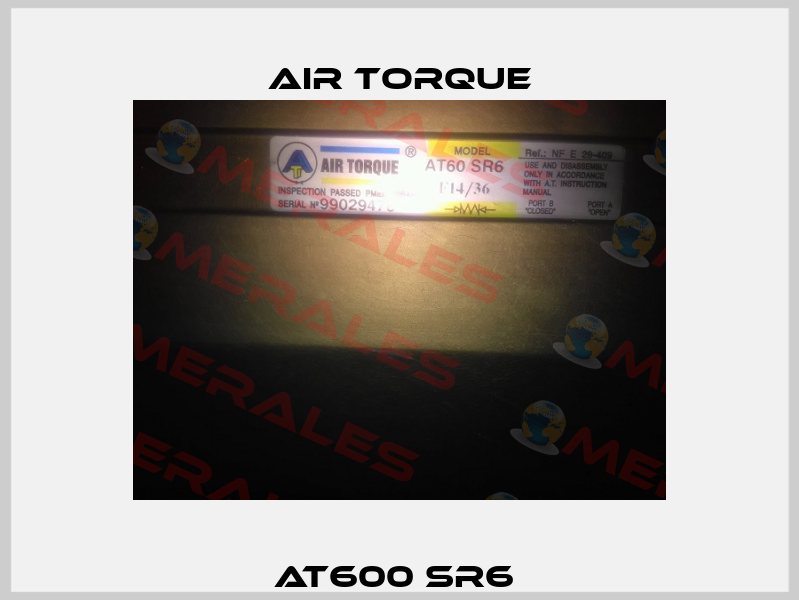 AT600 SR6  Air Torque