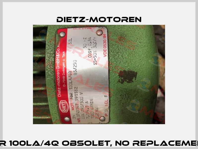 FDR 100LA/4Q obsolet, no replacement  Dietz-Motoren