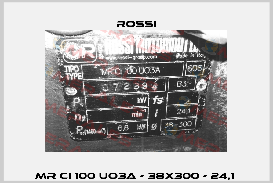 MR CI 100 UO3A - 38x300 - 24,1  Rossi