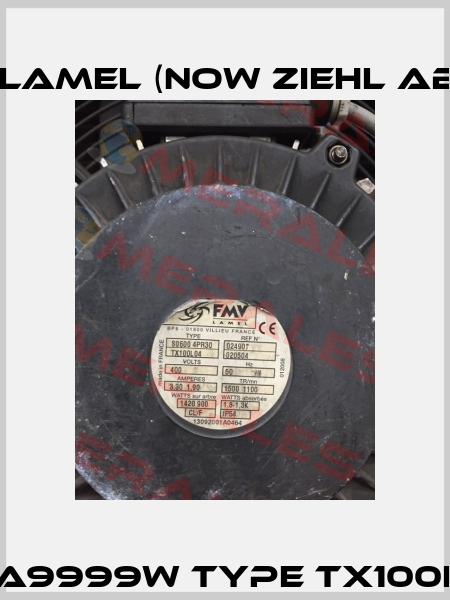 XGZA9999W Type TX100L04   FMV-Lamel (now Ziehl Abegg)