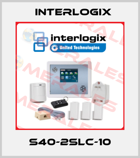 S40-2SLC-10 Interlogix