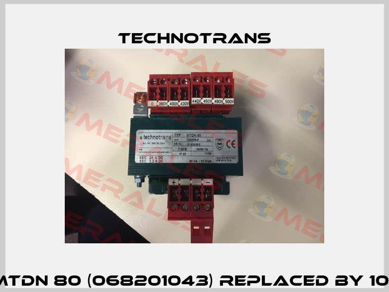 Type: MTDN 80 (068201043) replaced by 10026918 Technotrans
